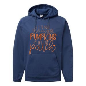 I Teach The Cutest Pumpkins In The Patch Teacher Halloween Performance Fleece Hoodie