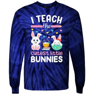 I Teach The Cutest Little Bunnies Teacher Easter Bunny Women Tie-Dye Long Sleeve Shirt