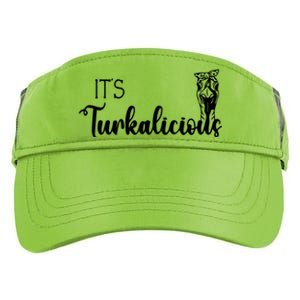 Its Turkalicious Thanksgiving Turkey Family Cute Gift Adult Drive Performance Visor