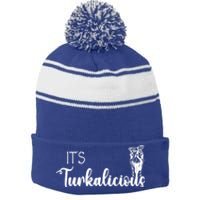 Its Turkalicious Thanksgiving Turkey Family Cute Gift Stripe Pom Pom Beanie