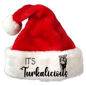 Its Turkalicious Thanksgiving Turkey Family Cute Gift Premium Christmas Santa Hat