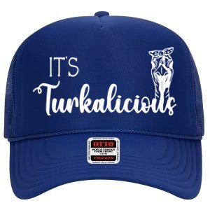 Its Turkalicious Thanksgiving Turkey Family Cute Gift High Crown Mesh Back Trucker Hat