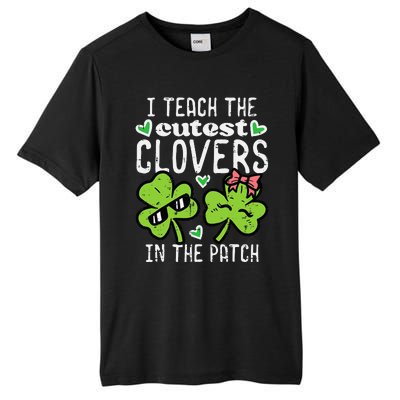 I Teach The Cutest Clovers In Patch St Patricks Day Teacher Tall Fusion ChromaSoft Performance T-Shirt