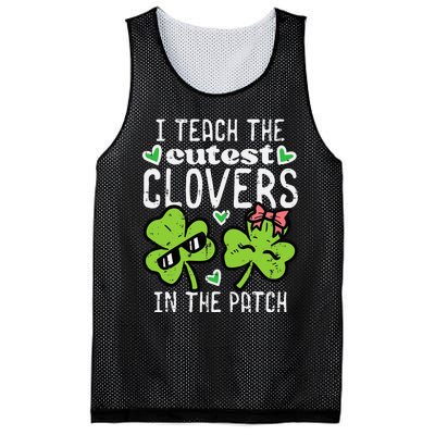 I Teach The Cutest Clovers In Patch St Patricks Day Teacher Mesh Reversible Basketball Jersey Tank