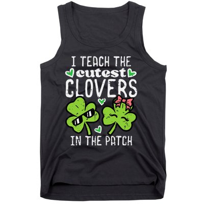 I Teach The Cutest Clovers In Patch St Patricks Day Teacher Tank Top