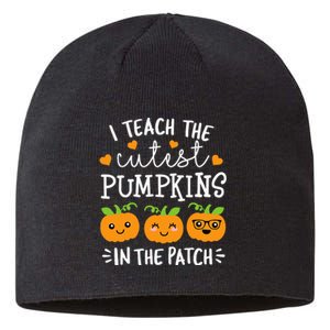 I Teach The Cutest Pumpkins In The Patch Halloween Teacher Sustainable Beanie