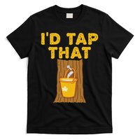 I'd Tap That Maple Tree Maple Syrup T-Shirt