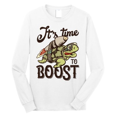 It's Time To Boost Long Sleeve Shirt