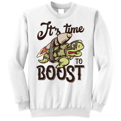 It's Time To Boost Sweatshirt