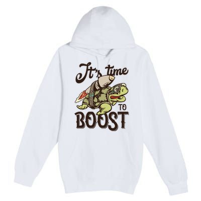 It's Time To Boost Premium Pullover Hoodie