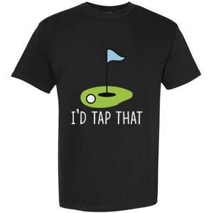 ID Tap That Sarcasm Gag Funny Best Golf Joke Fathers Day Garment-Dyed Heavyweight T-Shirt