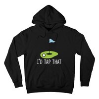 ID Tap That Sarcasm Gag Funny Best Golf Joke Fathers Day Hoodie