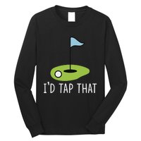 ID Tap That Sarcasm Gag Funny Best Golf Joke Fathers Day Long Sleeve Shirt