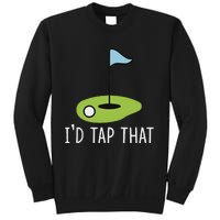 ID Tap That Sarcasm Gag Funny Best Golf Joke Fathers Day Sweatshirt