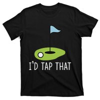 ID Tap That Sarcasm Gag Funny Best Golf Joke Fathers Day T-Shirt