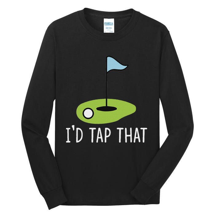 ID Tap That Sarcasm Gag Funny Best Golf Joke Fathers Day Tall Long Sleeve T-Shirt