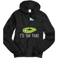 ID Tap That Sarcasm Gag Funny Best Golf Joke Fathers Day Tie Dye Hoodie