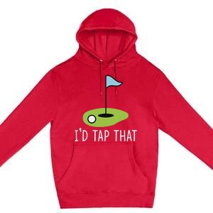 ID Tap That Sarcasm Gag Funny Best Golf Joke Fathers Day Premium Pullover Hoodie