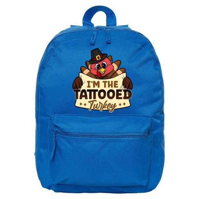 Im The Tattooed Turkey Family Matching Thanksgiving Funny Gift 16 in Basic Backpack