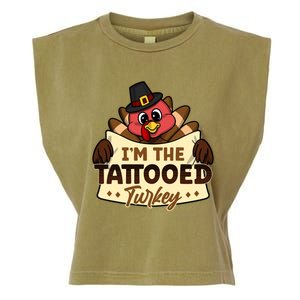 Im The Tattooed Turkey Family Matching Thanksgiving Funny Gift Garment-Dyed Women's Muscle Tee