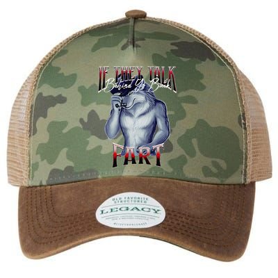 If They Talk Behind Yo Back Fart Funny Wolf Sayings Legacy Tie Dye Trucker Hat