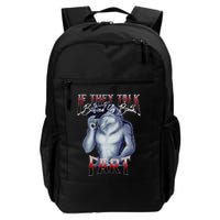 If They Talk Behind Yo Back Fart Funny Wolf Sayings Backpack