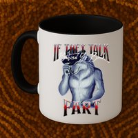 If They Talk Behind Yo Back Fart Funny Wolf Sayings Mug