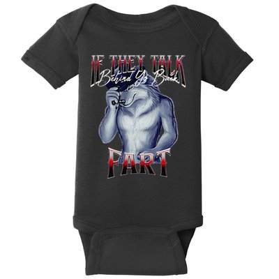 If They Talk Behind Yo Back Fart Funny Wolf Sayings Baby Bodysuit