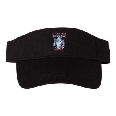 If They Talk Behind Yo Back Fart Funny Wolf Sayings Visor