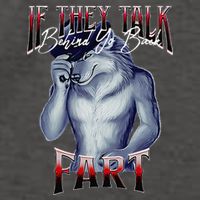 If They Talk Behind Yo Back Fart Funny Wolf Sayings Vector Backpack