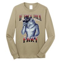 If They Talk Behind Yo Back Fart Funny Wolf Sayings Long Sleeve Shirt