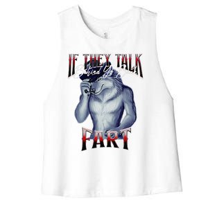 If They Talk Behind Yo Back Fart Funny Wolf Sayings Women's Racerback Cropped Tank