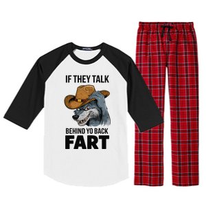 If They Talk Behind Your Back Fart Funny Oddly Specific Meme Raglan Sleeve Pajama Set