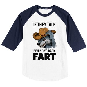 If They Talk Behind Your Back Fart Funny Oddly Specific Meme Baseball Sleeve Shirt