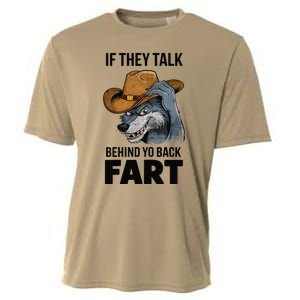 If They Talk Behind Your Back Fart Funny Oddly Specific Meme Cooling Performance Crew T-Shirt