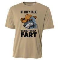 If They Talk Behind Your Back Fart Funny Oddly Specific Meme Cooling Performance Crew T-Shirt