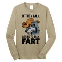 If They Talk Behind Your Back Fart Funny Oddly Specific Meme Long Sleeve Shirt