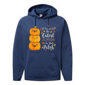 I Teach The Cutest Pumpkins In The Patch Teacher Halloween Performance Fleece Hoodie