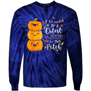 I Teach The Cutest Pumpkins In The Patch Teacher Halloween Tie-Dye Long Sleeve Shirt