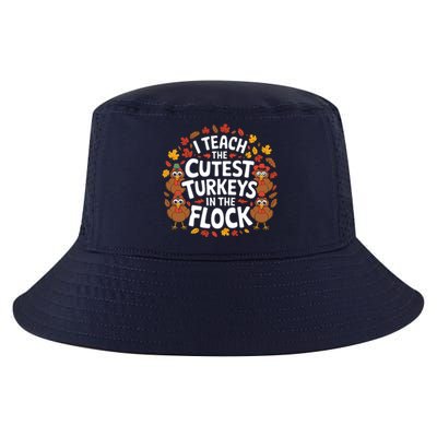 I Teach The Cutest Turkeys Thanksgiving Fall Teacher Wo Cool Comfort Performance Bucket Hat