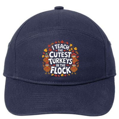 I Teach The Cutest Turkeys Thanksgiving Fall Teacher Wo 7-Panel Snapback Hat