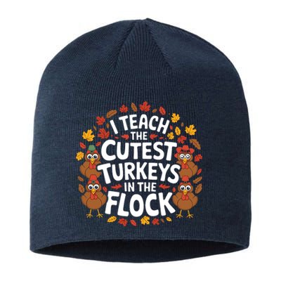 I Teach The Cutest Turkeys Thanksgiving Fall Teacher Wo Sustainable Beanie