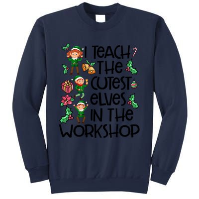 I Teach The Cutest In The Workshop Cute Gift Teacher Christmas Gift Sweatshirt