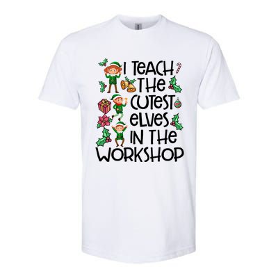 I Teach The Cutest In The Workshop Cute Gift Teacher Christmas Gift Softstyle CVC T-Shirt