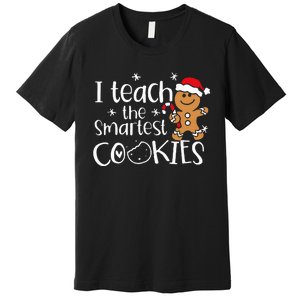 I Teach The Smartest Cookies Christmas Gingerbread Santa Hat  Premium T-Shirt