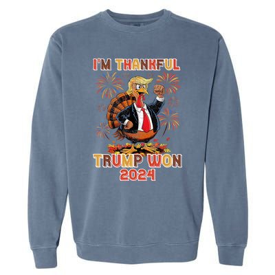 IM Thankful Trump Won 2024 Garment-Dyed Sweatshirt