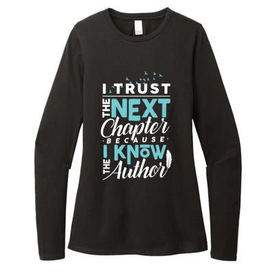 I Trust The Next Chapter Because I Know The Author Poet Gift Womens CVC Long Sleeve Shirt