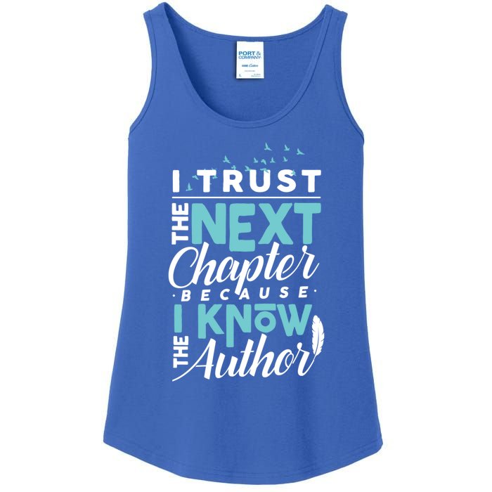 I Trust The Next Chapter Because I Know The Author Poet Gift Ladies Essential Tank