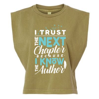 I Trust The Next Chapter Because I Know The Author Poet Gift Garment-Dyed Women's Muscle Tee