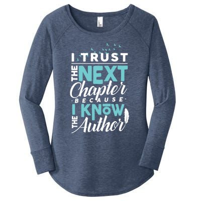 I Trust The Next Chapter Because I Know The Author Poet Gift Women's Perfect Tri Tunic Long Sleeve Shirt